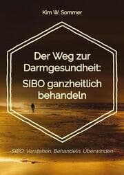 Cover von Der Weg zur Darmgesundheit: SIBO ganzheitlich behandeln