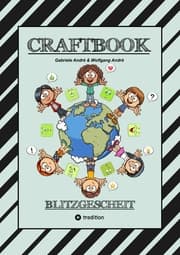 Cover von CRAFTBOOK - 140 SEITEN MIT LUSTIGEN AUSMALMOTIVEN - KNIFFLIGE RÄTSEL - SPANNENDE AUFGABEN - LUSTIGES BASTELSPIEL