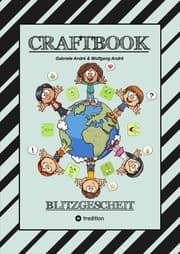 Cover von CRAFTBOOK - 140 SEITEN MIT LUSTIGEN AUSMALMOTIVEN - KNIFFLIGE RÄTSEL - SPANNENDE AUFGABEN - LUSTIGES BASTELSPIEL