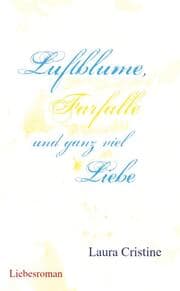 Cover von Luftblume, Farfalle und ganz viel Liebe