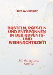 Cover von Basteln, rätseln und entspannen in der Advents- und Weihnachtszeit!