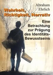 Cover von Wahrheit, Richtigkeit, Narrativ