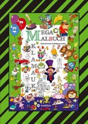 Cover von MEGA MALBUCH - 300 SEITEN KLAMAUK - WITZIG TOLLE AUSMAHLMOTIVE - LUSTIGE THEMEN - TIERE - MENSCHEN - FAHRZEUGE - HÄUSER - KINDER - ORTE