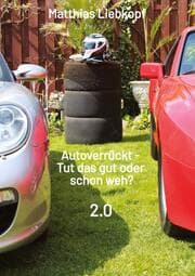 Cover von Autoverrückt - Tut das gut oder schon weh?