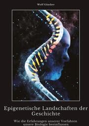 Cover von Epigenetische Landschaften der Geschichte