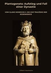 Cover von Plantagenets: Aufstieg und Fall einer Dynastie