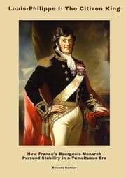 Cover von Louis-Philippe I: The Citizen King