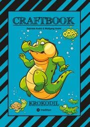 Cover von CRAFTBOOK - STARKE AUSMALMOTIVE - ALLIGATOR - KAIMAN - KROKODIL -KNIFFLIGE RÄTSEL UND AUFGABEN - WISSENSWERTES - TUTORIAL - NACHZEICHNEN