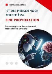 Cover von Ist der Mensch noch zeitgemäß? Eine Provokation