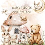 Cover von Meine liebsten Schulfreunde - Auf Wald und Wiese