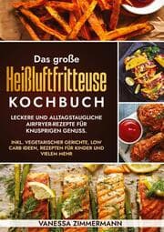 Cover von Das große Heißluftfritteuse Kochbuch