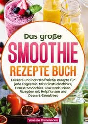 Cover von Das große Smoothie Rezepte Buch