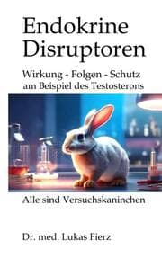 Cover von Endokrine Disruptoren: PFAS, Phthalate und Pestizide