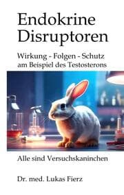 Cover von Endokrine Disruptoren: PFAS, Phthalate und Pestizide