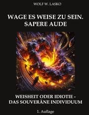 Cover von WAGE ES WEISE ZU SEIN. SAPERE AUDE