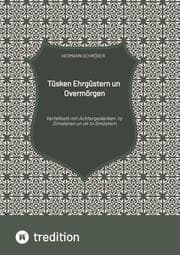 Cover von Tüsken Ehrgüstern un Overmörgen