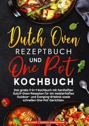 Cover von Dutch Oven Rezeptbuch und One Pot Kochbuch