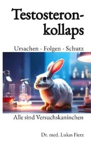 Cover von Testosteronkollaps: Ursachen - Folgen - Schutz
