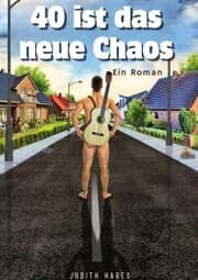 Cover von 40 ist das neue Chaos