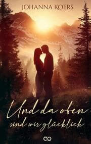 Cover von Und da oben sind wir glücklich