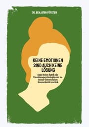 Cover von Keine Emotionen sind auch keine Lösung