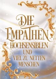 Cover von Die Empathen, Hochsensiblen und viel zu netten Menschen