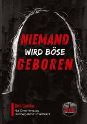 Cover von Niemand Wird Böse Geboren