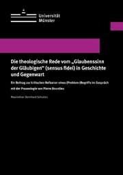 Cover von Die theologische Rede vom 'Glaubenssinn der Gläubigen' (sensus fidei) in Geschichte und Gegenwart