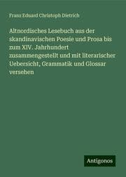 Cover von Altnordisches Lesebuch aus der skandinavischen Poesie und Prosa bis zum XIV. Jahrhundert zusammengestellt und mit literarischer Uebersicht, Grammatik und Glossar versehen