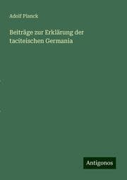 Cover von Beiträge zur Erklärung der taciteischen Germania