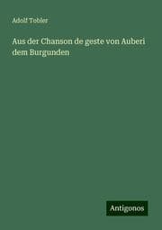 Cover von Aus der Chanson de geste von Auberi dem Burgunden
