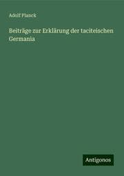 Cover von Beiträge zur Erklärung der taciteischen Germania