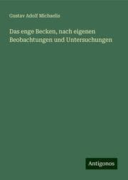Cover von Das enge Becken, nach eigenen Beobachtungen und Untersuchungen