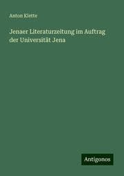 Cover von Jenaer Literaturzeitung im Auftrag der Universität Jena