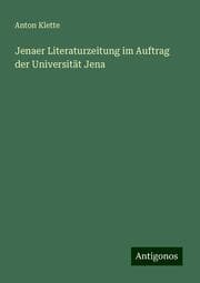 Cover von Jenaer Literaturzeitung im Auftrag der Universität Jena