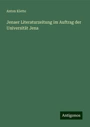 Cover von Jenaer Literaturzeitung im Auftrag der Universität Jena