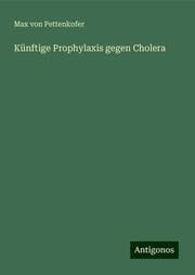Cover von Künftige Prophylaxis gegen Cholera