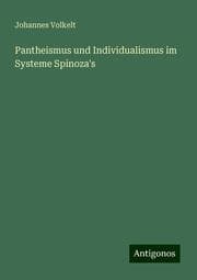 Cover von Pantheismus und Individualismus im Systeme Spinoza's