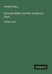 Cover von Lebende Bilder aus dem modernen Paris