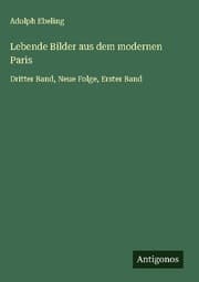 Cover von Lebende Bilder aus dem modernen Paris