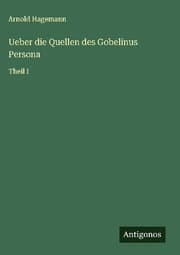 Cover von Ueber die Quellen des Gobelinus Persona