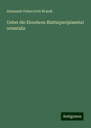 Cover von Ueber die Eiroehren Blatta(periplaneta) orientalis