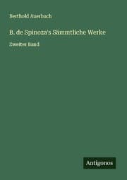 Cover von B. de Spinoza's Sämmtliche Werke