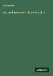 Cover von Gott und Seele nach jüdischer Lehre
