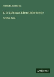 Cover von B. de Spinoza's Sämmtliche Werke