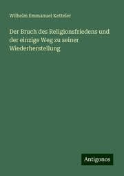 Cover von Der Bruch des Religionsfriedens und der einzige Weg zu seiner Wiederherstellung