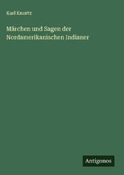 Cover von Märchen und Sagen der Nordamerikanischen Indianer