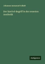 Cover von Der Symbol-Begriff in der neuesten Aesthetik