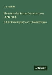 Cover von Elemente des Ersten Cometen vom Jahre 1830