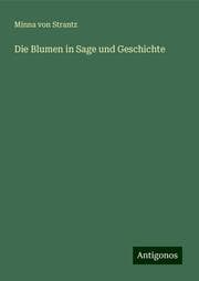 Cover von Die Blumen in Sage und Geschichte